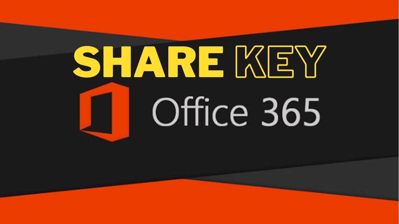 Share Key Office 365 Vĩnh Viễn - Active Bản Quyền Miễn Phí 2023
