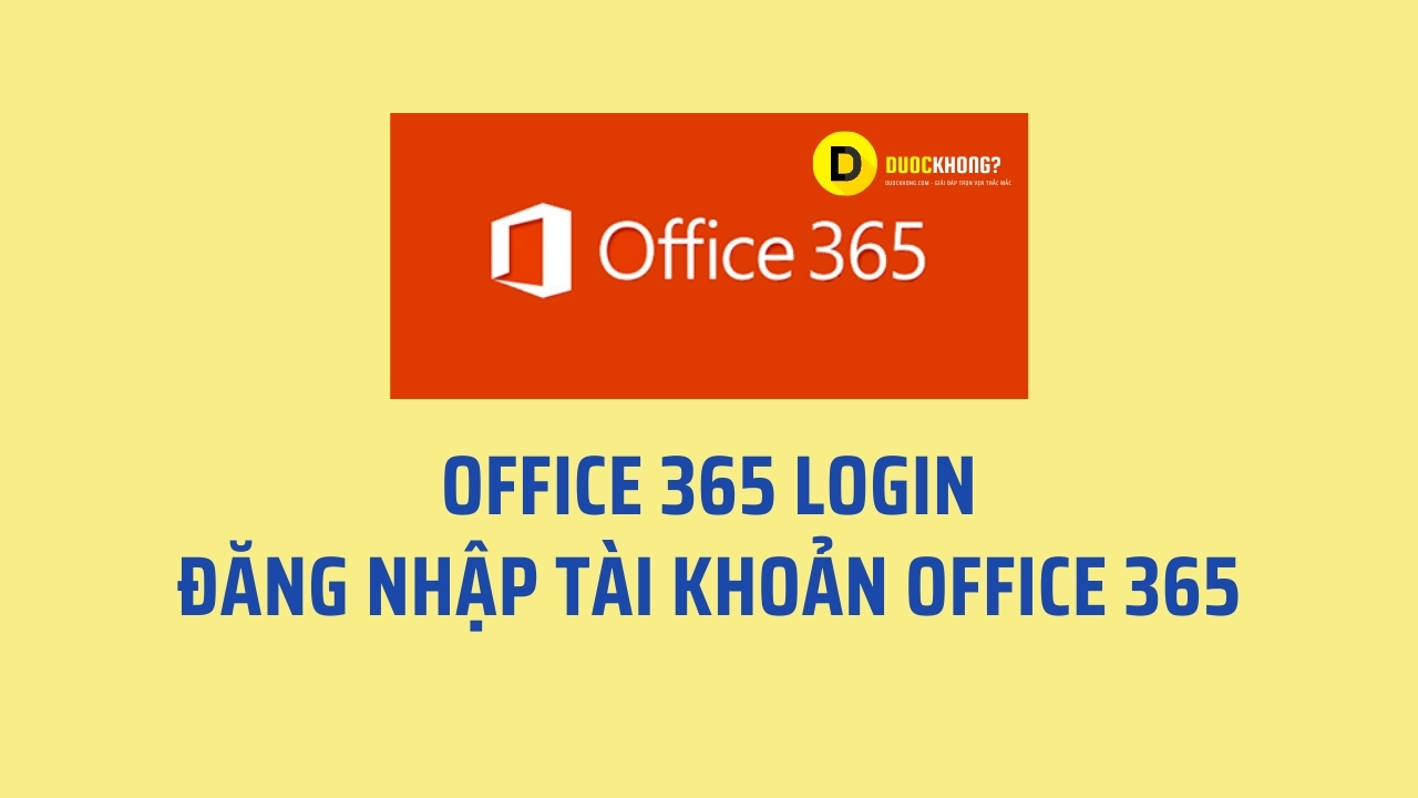 Office 365 Login, Đăng nhập tài khoản Office 365 