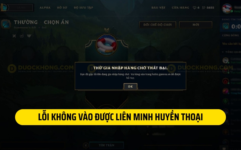 Lỗi không vào được trận đấu Liên Minh Huyền Thoại