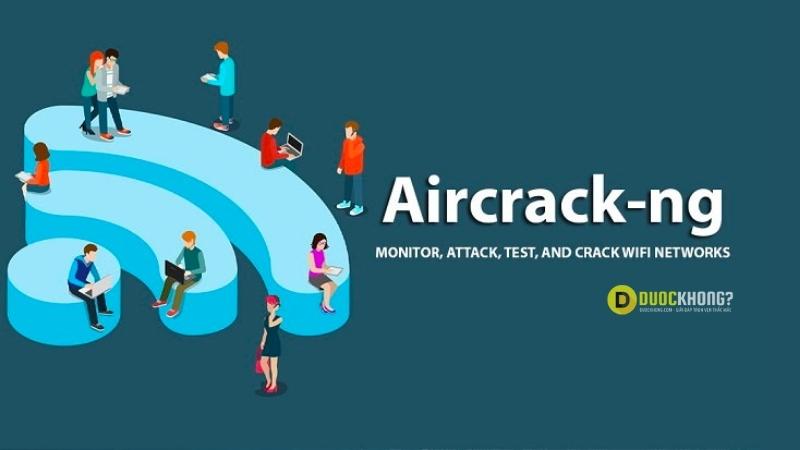 AirCrack - Phần mềm hack mật khẩu Wifi cho Laptop