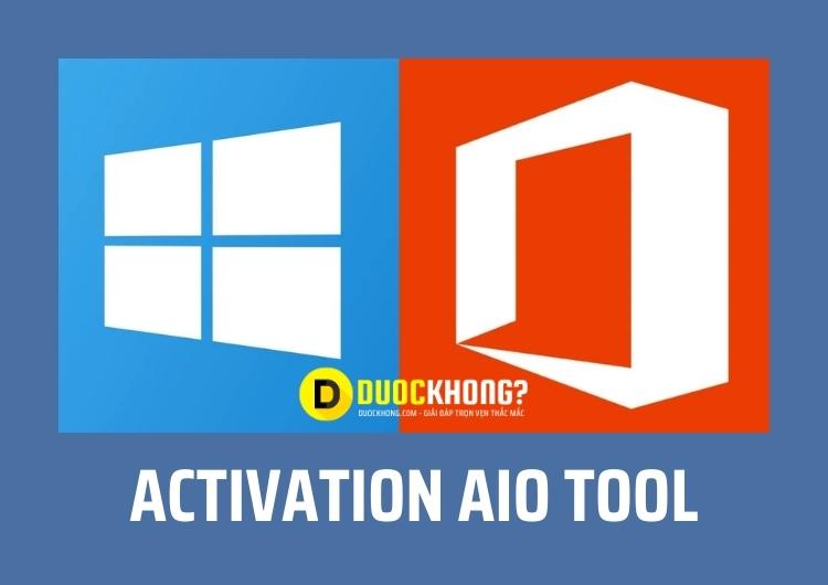 Activate AIO Tools - Ứng dụng kích hoạt bản quyền hiệu quả