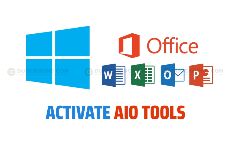 Tải Activate AIO Tools kích hoạt Windows, Office miễn phí