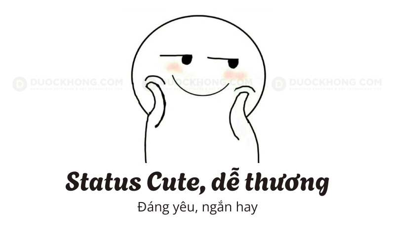 STT Cute dễ thương, đáng yêu ngắn hay nhất