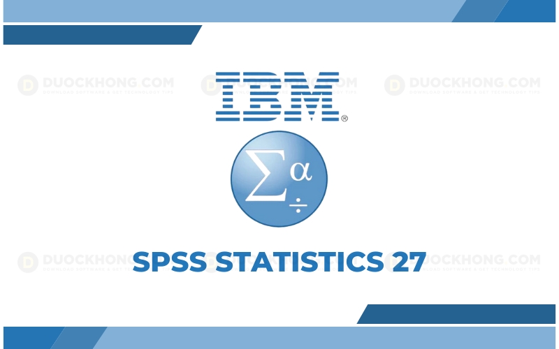Tải SPSS 27 miễn phí Full Active bản quyền vĩnh viễn