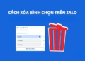 Cách xóa bình chọn trên Zalo đơn giản và nhanh chóng