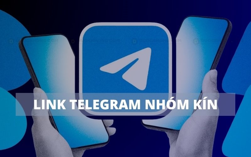 Link Telegram nhóm kín, Group hóng link Hot chống tối cổ mới nhất